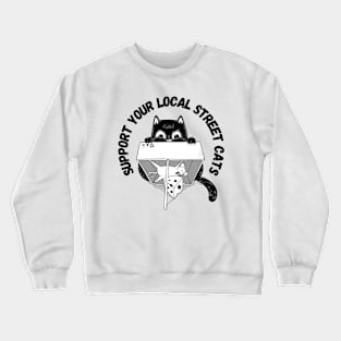 Support Your Local Street Cats Crewneck Sweatshirt